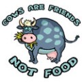 Cows Are Friends Not Food
